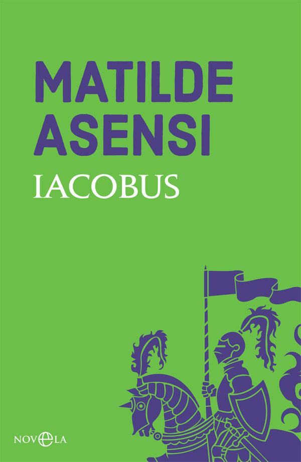 Iacobus | 9788491645238 | Asensi, Matilde | Llibreria online de Figueres i Empordà