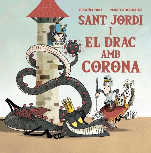 Sant Jordi i el drac amb corona | 9788448857653 | Oro, Begoña/Rodríguez, Pedro | Llibreria online de Figueres i Empordà