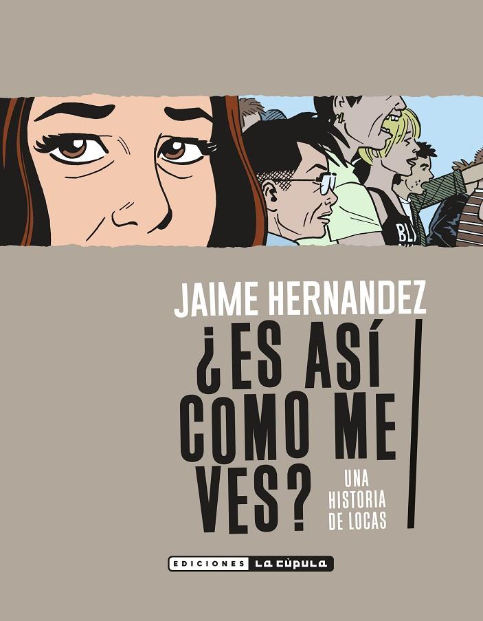 ¿ES ASÍ COMO ME VES? | 9788417442569 | Hernández, Jaime | Llibreria online de Figueres i Empordà