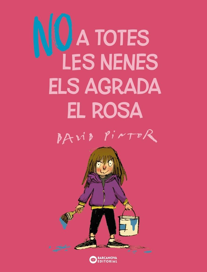 No a totes les nenes els agrada el rosa | 9788448955687 | Pintor, David | Llibreria online de Figueres i Empordà