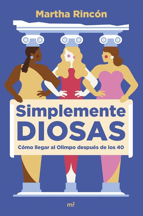 Simplemente diosas | 9788427049598 | Rincón, Martha | Llibreria online de Figueres i Empordà