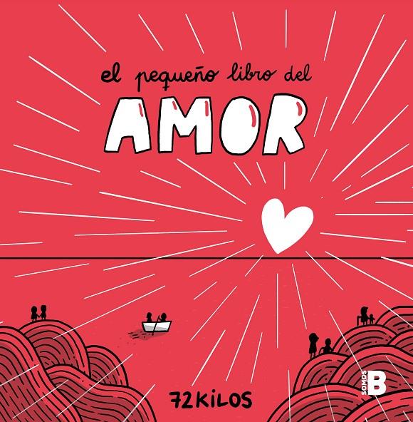 El pequeño libro del amor | 9788466677387 | 72 Kilos | Llibreria online de Figueres i Empordà