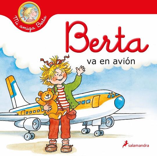 Berta va en avión (Mi amiga Berta) | 9788418637155 | Schneider, Liane | Llibreria online de Figueres i Empordà