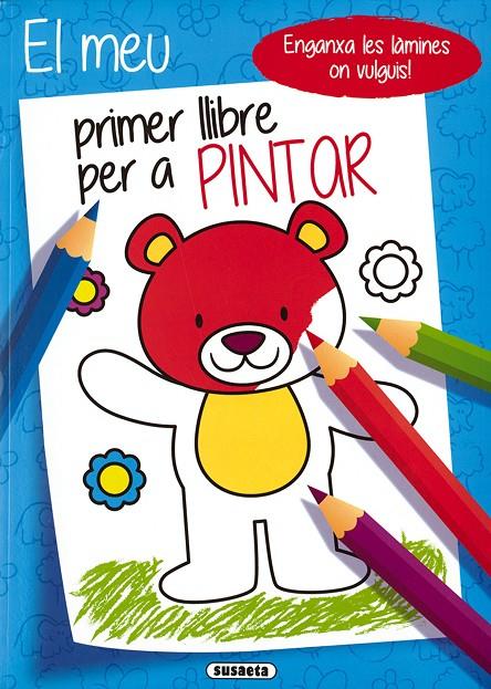 El meu primer llibre per a pintar - 1 | 9788467776027 | Ediciones, Susaeta | Llibreria online de Figueres i Empordà
