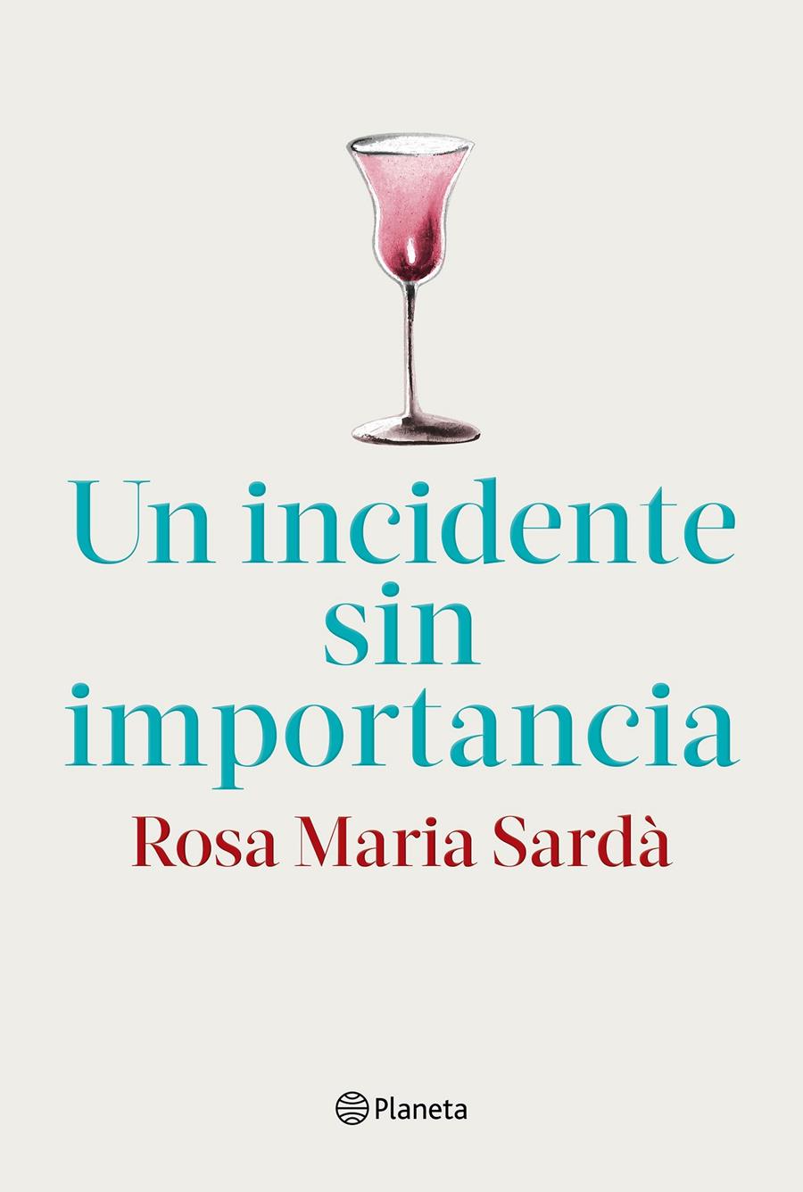 Un incidente sin importancia | 9788408217268 | Sardà, Rosa M. | Llibreria online de Figueres i Empordà