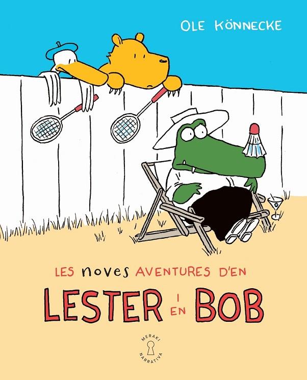 Les noves aventures d'en Lester i en Bob | 9788412744545 | Könnecke, Ole | Llibreria online de Figueres i Empordà