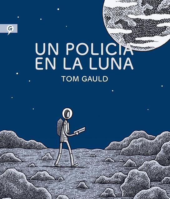 Un policía en la luna | 9788416131280 | Gauld, Tom | Librería online de Figueres / Empordà
