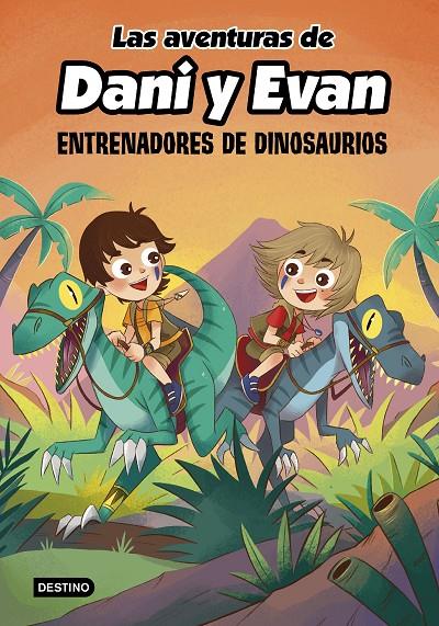 Las aventuras de Dani y Evan #03. Entrenadores de dinosaurios | 9788408240372 | Las aventuras de Dani y Evan | Llibreria online de Figueres i Empordà