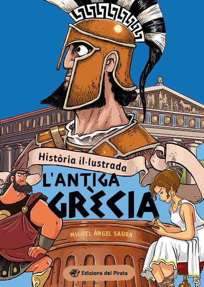 Història il·lustrada - L'antiga Grècia | 9788419912015 | Saura, Miguel Ángel | Llibreria online de Figueres i Empordà