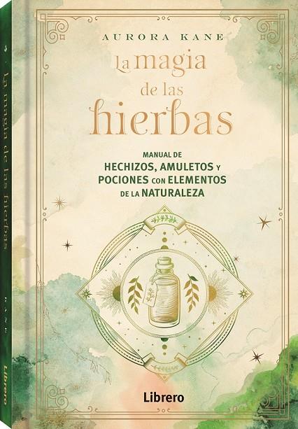 MAGIA DE LAS HIERBAS | 9788411540131 | Kane, Aurora | Llibreria online de Figueres i Empordà