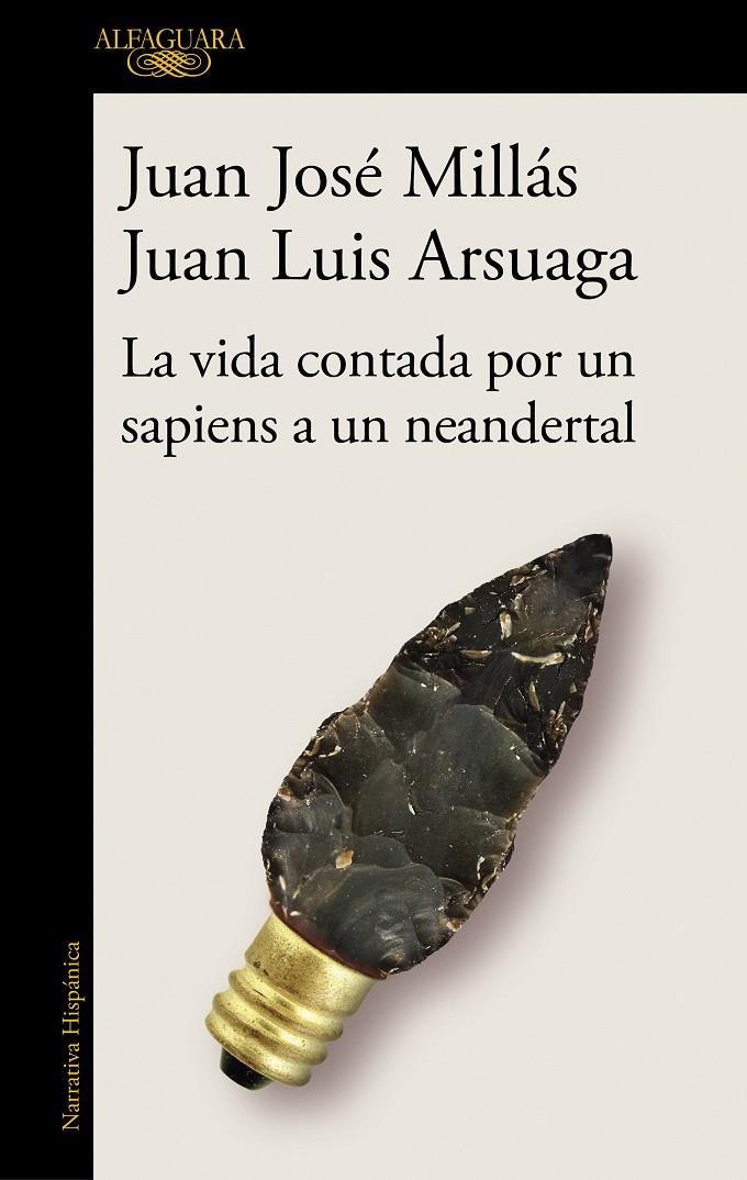La vida contada por un sapiens a un neandertal | 9788420439655 | Millás, Juan José/Arsuaga, Juan Luis | Librería online de Figueres / Empordà