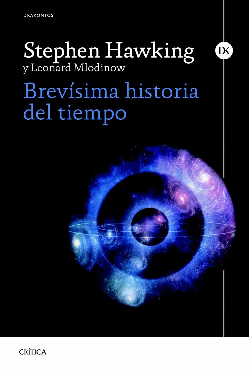 Brevísima historia del tiempo | 9788498927948 | Hawking, Stephen/Mlodinow, Leonard | Llibreria online de Figueres / Empordà