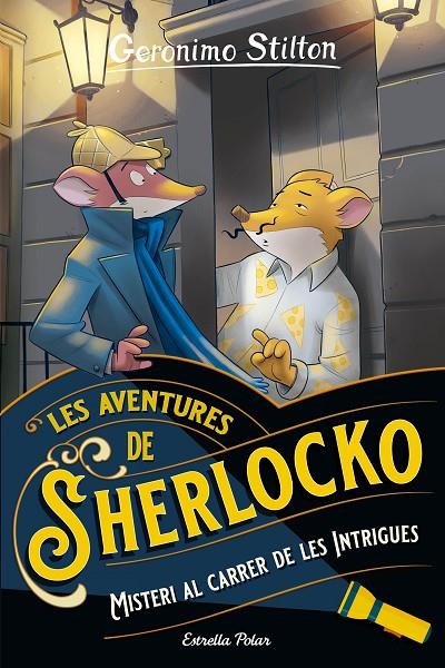 Les aventures de Sherlocko #06. Misteri al carrer de les Intrigues | 9788413897592 | Stilton, Geronimo | Llibreria online de Figueres i Empordà