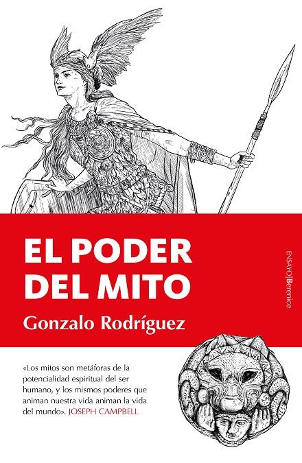 El poder del mito | 9788418089350 | Gonzalo Rodríguez García | Llibreria online de Figueres i Empordà