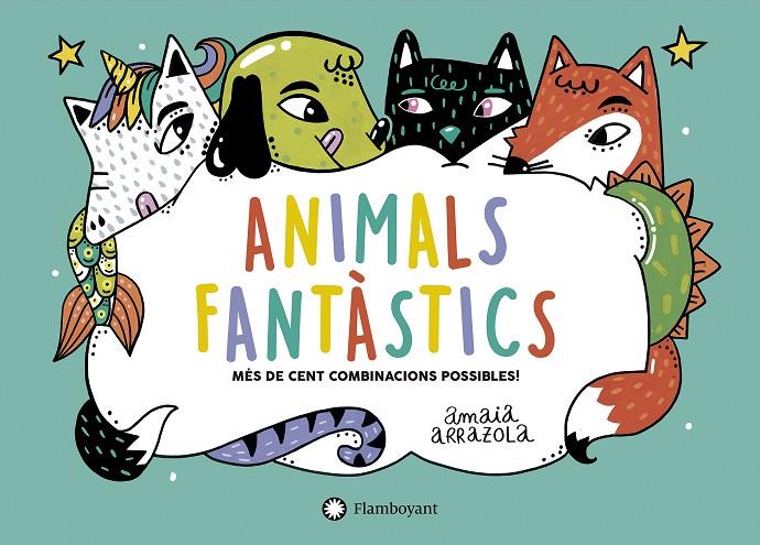 Animals fantàstics | 9788418304019 | Arrazola, Amaia | Librería online de Figueres / Empordà