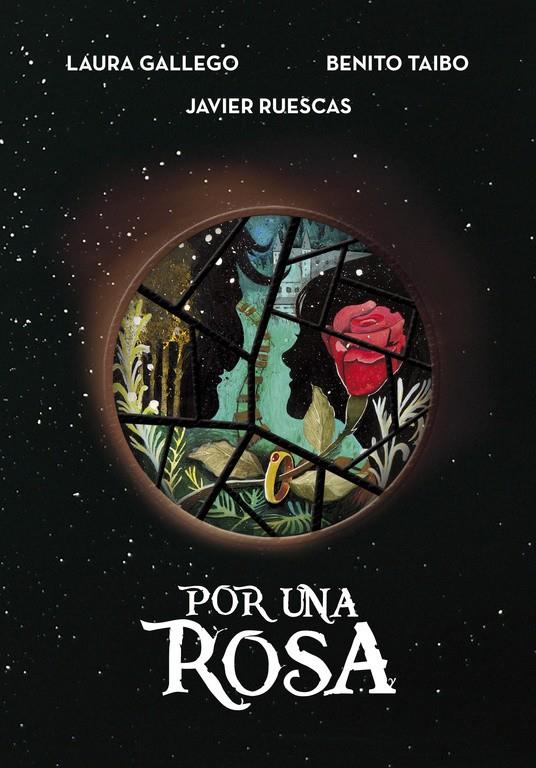 Por una rosa | 9788490437926 | Gallego, Laura / Ruescas, Javier / Taibo, Benito | Llibreria online de Figueres i Empordà
