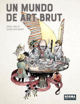 UN MUNDO DE ART BRUT | 9788467948523 | Malet, Oriol/Berst, Cristian | Llibreria online de Figueres i Empordà