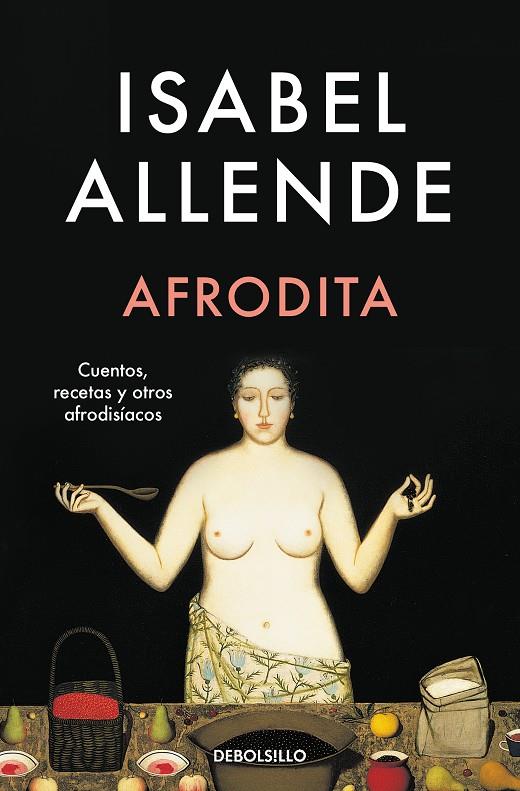 Afrodita | 9788466360739 | Allende, Isabel | Llibreria online de Figueres i Empordà
