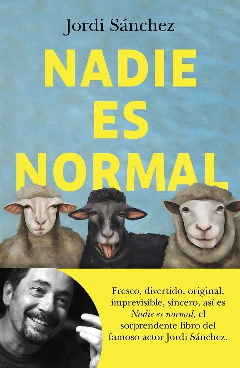 Nadie es normal | 9788408239086 | Sánchez Zaragoza, Jordi | Llibreria online de Figueres i Empordà
