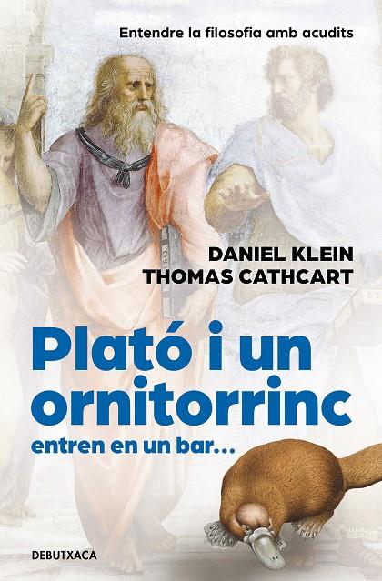 Plató i un ornitorinc entren en un bar | 9788418196300 | Cathcart, Thomas/Klein, Daniel | Llibreria online de Figueres i Empordà