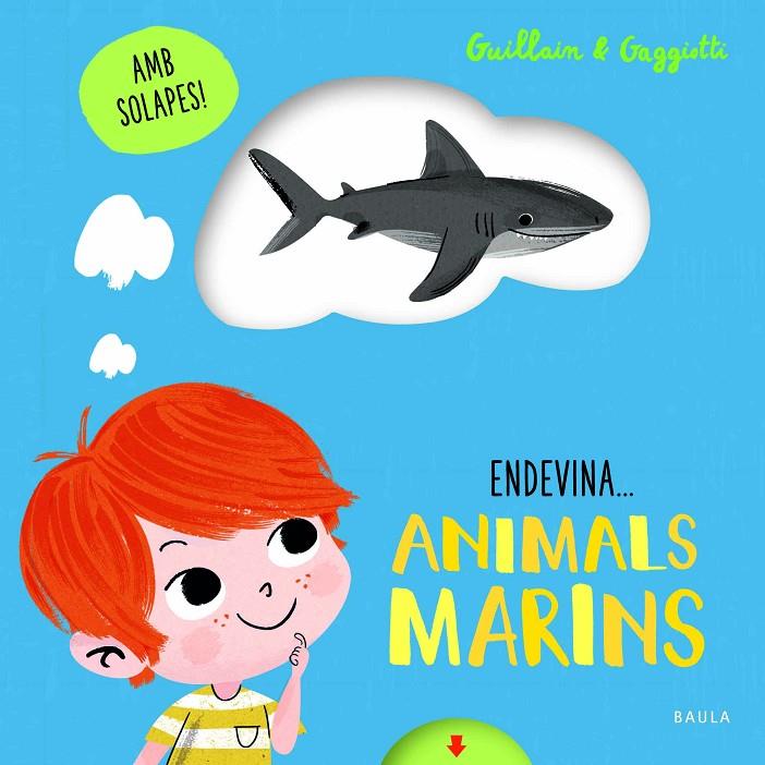 Animals marins | 9788447943210 | Guillain, Adam/Guillain, Charlotte | Llibreria online de Figueres i Empordà