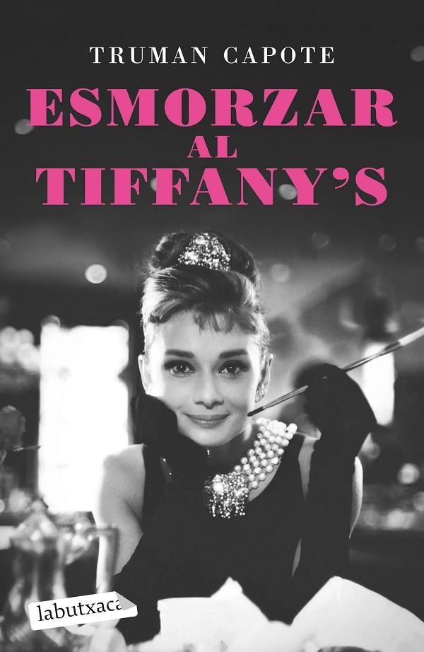 Esmorzar al Tiffany's | 9788418572586 | Capote, Truman | Llibreria online de Figueres i Empordà