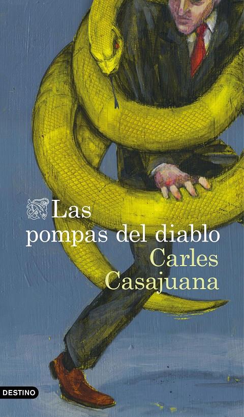 Las pompas del diablo | 9788423355341 | Casajuana, Carles | Llibreria online de Figueres i Empordà