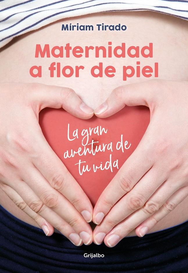 Maternidad a flor de piel | 9788416895526 | Tirado, Míriam | Llibreria online de Figueres i Empordà