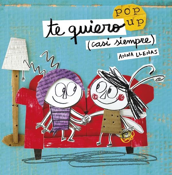 Te quiero (casi siempre). Un libro pop-up | 9788408162223 | Llenas, Anna | Librería online de Figueres / Empordà