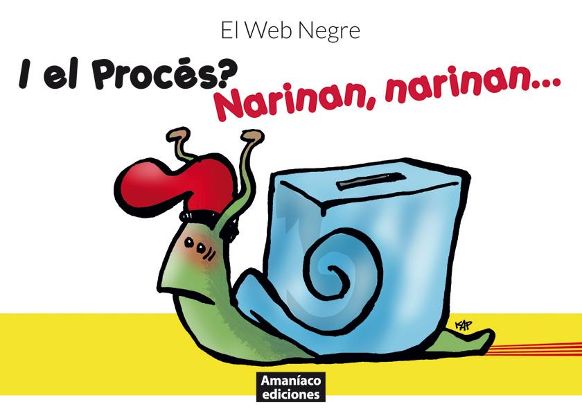 I el Procés? Narinan, narinan... | 9788494542909 | Librería online de Figueres / Empordà