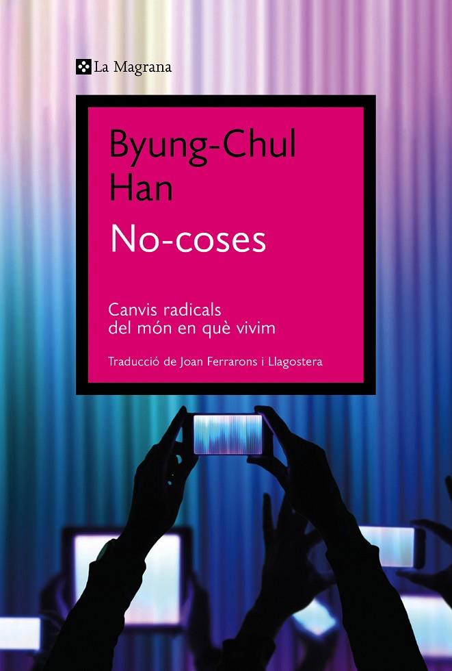 No-coses | 9788419013569 | Han, Byung-Chul | Llibreria online de Figueres i Empordà