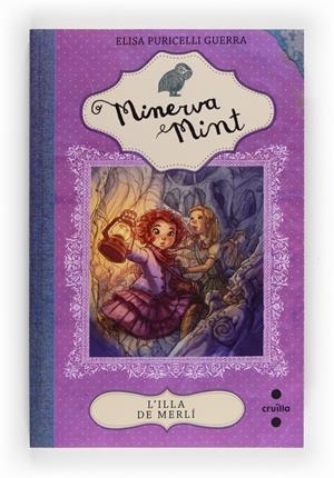 L'ILLA DE MERLI (Minerva Mint #02) | 9788466131988 | Puricelli Guerra, Elisa | Llibreria online de Figueres i Empordà