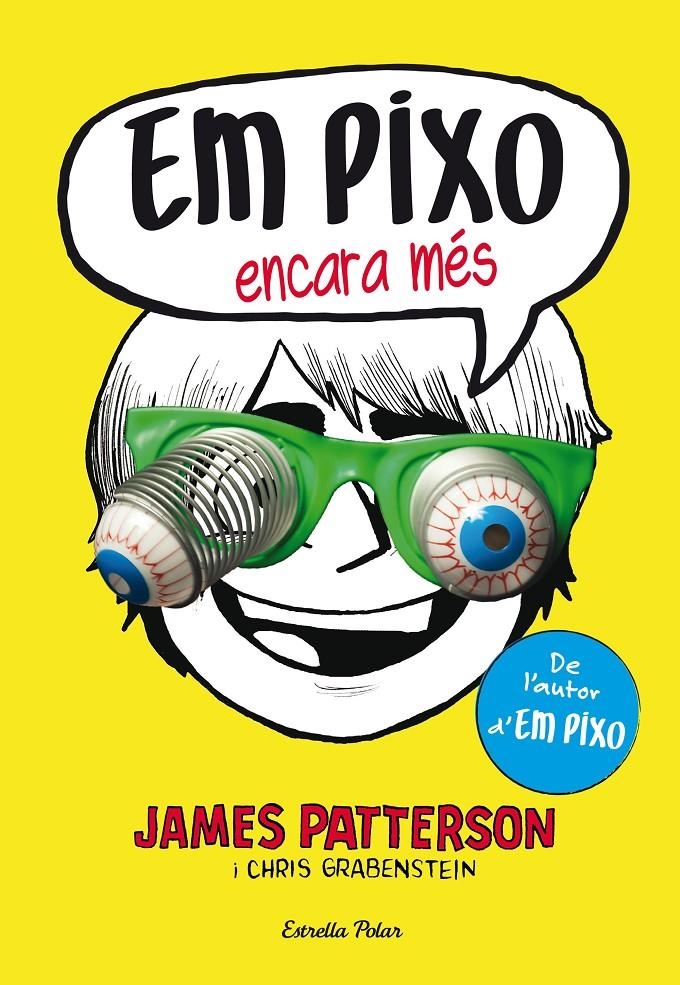 Em pixo encara més | 9788490577318 | James Patterson | Llibreria online de Figueres i Empordà