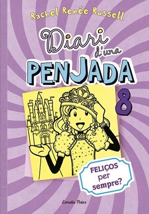 Diari d'una penjada #08. Feliços per sempre? | 9788490574706 | Rachel Renée Russell | Llibreria online de Figueres i Empordà