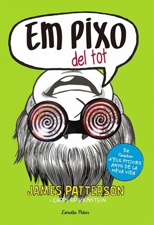 Em pixo del tot | 9788490579886 | Patterson, James | Llibreria online de Figueres i Empordà