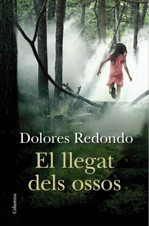 El llegat dels ossos | 9788466417891 | Dolores Redondo | Librería online de Figueres / Empordà