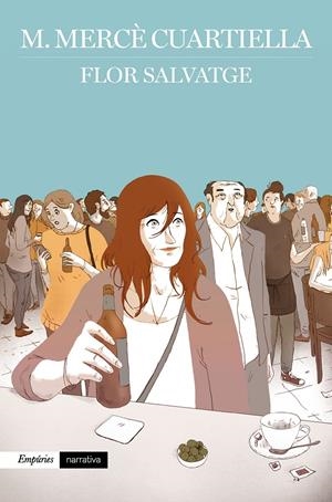 Flor salvatge | 9788417016395 | Cuartiella, M. Mercè | Librería online de Figueres / Empordà
