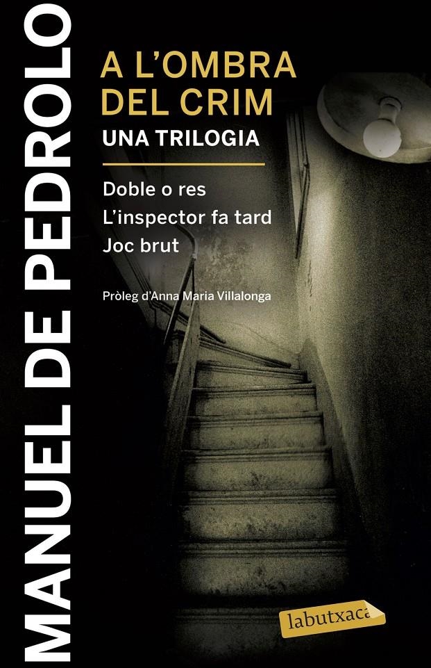 A l'ombra del crim: Doble o res, L'inspector fa tard i Joc brut | 9788417031404 | Manuel De Pedrolo Molina | Llibreria online de Figueres i Empordà