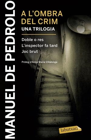 A l'ombra del crim: Doble o res, L'inspector fa tard i Joc brut | 9788417031404 | Manuel De Pedrolo Molina | Llibreria online de Figueres i Empordà