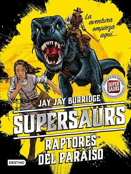 Supersaurs #01. Raptores del paraíso | 9788408181941 | Burridge, Jay | Llibreria online de Figueres i Empordà