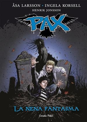 PAX (CAT) #03. La nena fantasma  | 9788416519170 | Larsson, Åsa  | Llibreria online de Figueres i Empordà