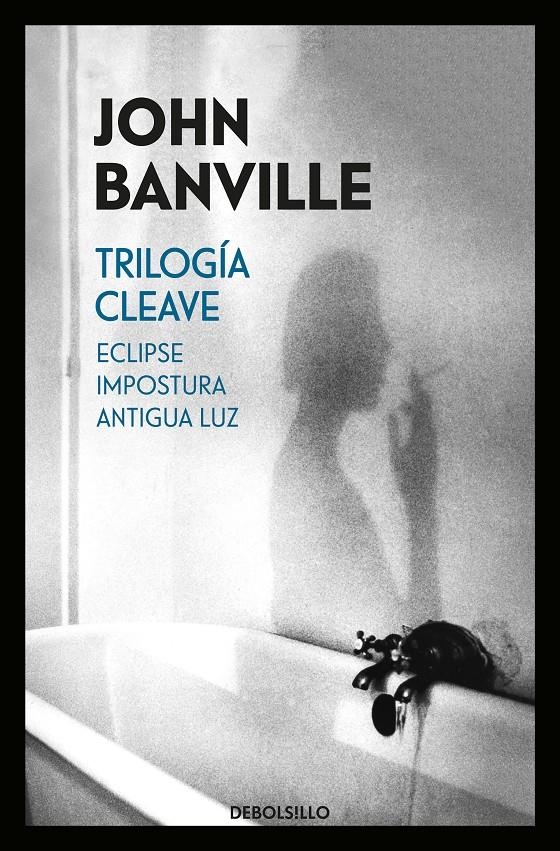 Trilogía Cleave (Eclipse | Impostura | Antigua luz) | 9788466343077 | John Banville | Llibreria online de Figueres i Empordà