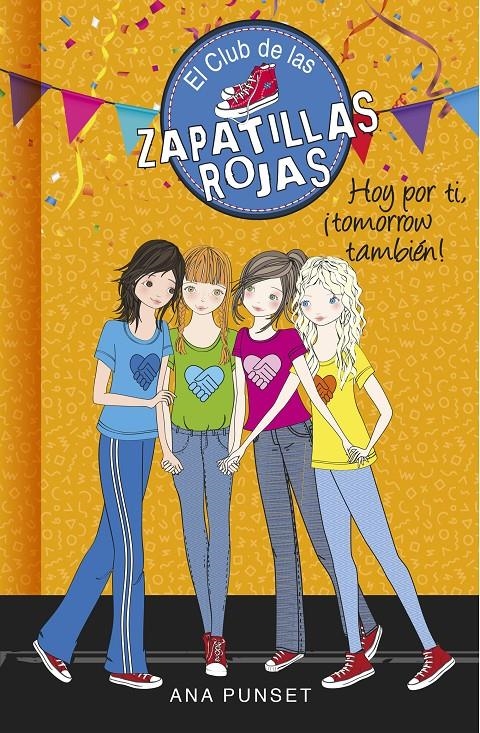 Hoy por ti, ¡tomorrow también! (El club de las Zapatillas Rojas #13) | 9788490438930 | Ana Punset | Librería online de Figueres / Empordà