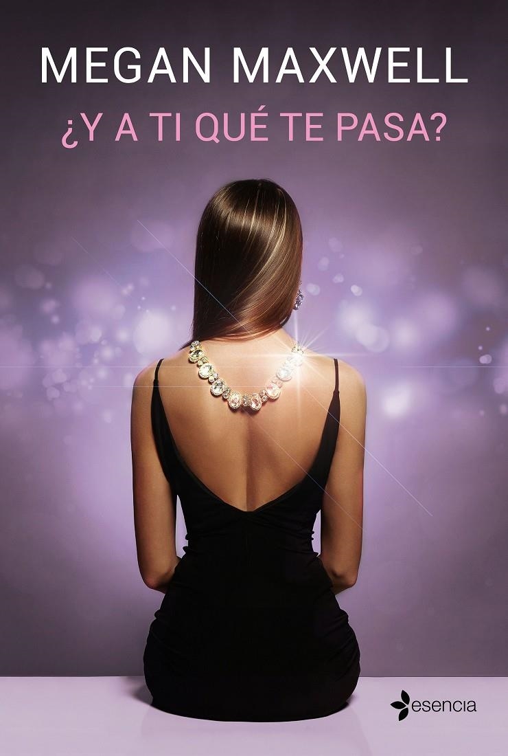 ¿Y a ti qué te pasa? | 9788408181484 | Maxwell, Megan | Llibreria online de Figueres i Empordà