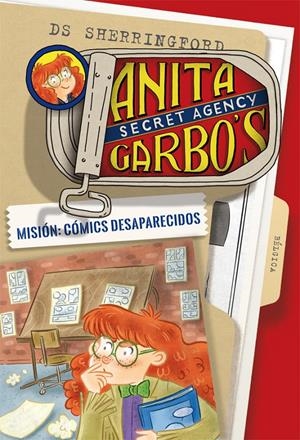 Anita Garbo #02. Misión: Cómics desaparecidos | 9788424661793 | Sherringford, D.S. | Llibreria online de Figueres i Empordà