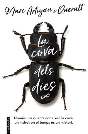 La cova dels dies | 9788416716791 | Artigau i Queralt, Marc | Librería online de Figueres / Empordà