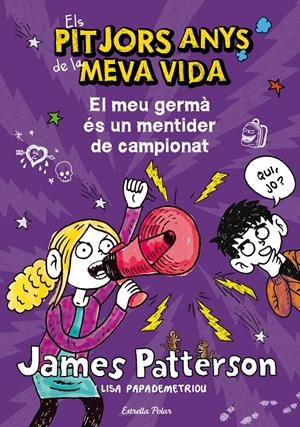 El meu germà és un mentider de campionat | 9788490572351 | James Patterson | Llibreria online de Figueres i Empordà