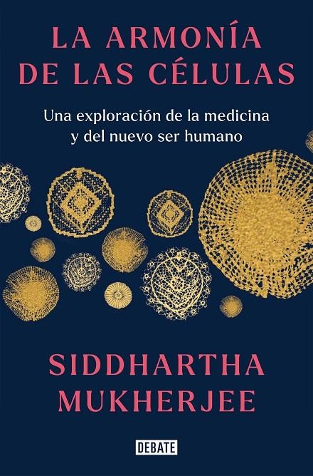 La armonía de las células | 9788419399465 | Mukherjee, Siddhartha | Llibreria online de Figueres i Empordà