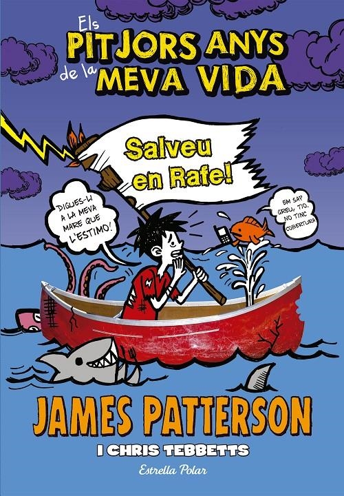 Els pitjors anys de la meva vida 6. Salveu en Rafe! | 9788490577301 | James Patterson | Llibreria online de Figueres i Empordà