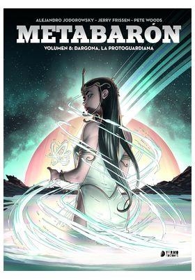 METABARON #08. DRAGONA, LA METAGUARDIANA | 9788419610522 | JODOROWSKY, ALEJANDRO / FRISEN, JERRY / SÉCHER, VALENTIN  | Llibreria online de Figueres i Empordà